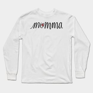 Momma Love Hand Lettered Long Sleeve T-Shirt